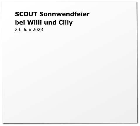 SCOUT Sonnwendfeier bei Willi und Cilly 24. Juni 2023